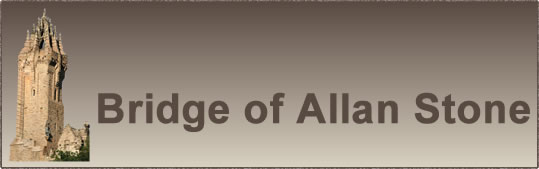 Bridge of Allan Stone - Serving Scotland's towns